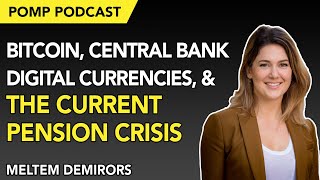 Pomp Podcast 225 Bitcoin Central Bank Digital Currencies and the Current Pension Crisis [upl. by Anihpesoj]