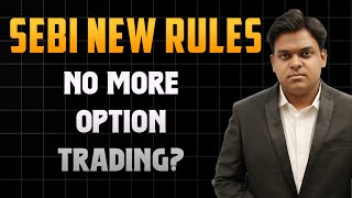 SEBI New Rules  Option Trading பண்ண முடியாதா [upl. by Assirok]