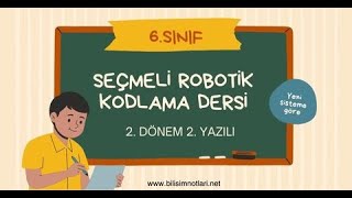 6Sınıf Robotik Kodlama 2Dönem 2Yazılı  Yeni Sisteme Göre [upl. by Pas]