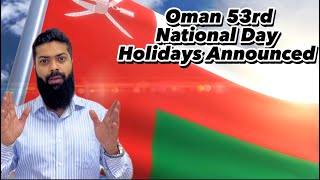 Oman National day Holidays Announced  National Day of Oman [upl. by Notsob]