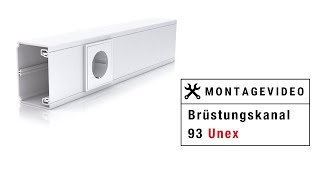 UNEX  🛠 Montage der Brüstungskanal 93 Farbe reinweiβ [upl. by Tneicniv]