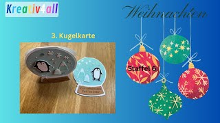 Weihnachten Staffel 6  3 Kugelkarte mit Stampin´Up [upl. by Kidd]