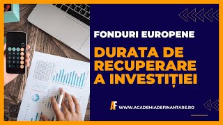 Cum se calculează Durata de Recuperare a Investiției pentru un proiect finanțat din Fonduri Europene [upl. by Colleen744]