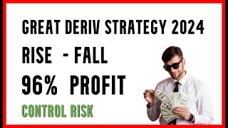 Great Deriv strategy 2024  96 profit  MAKE REAL MONEY [upl. by Brout137]