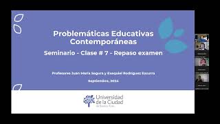 Clase 7  Seminario Problemáticas Educativas Contemporáneas 20924 [upl. by Ecyaj]