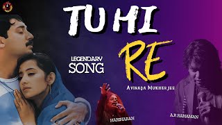 Tu Hi Re Lyrical Video  A R Rahman  Hariharan Kavita Krishnamurthy  Cover version [upl. by Angle]