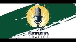 Podcast 1  Perspectiva Gráfica [upl. by Shaine379]