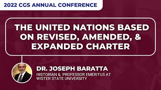 The United Nations based on Revised Amended amp Expanded Charter  Joseph Baratta [upl. by Chrissa262]