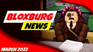 YOUR BLOXBURG NEWS March 2022 [upl. by Cailean]