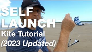 How to Selflaunch Kitesurfing Updated 2023 [upl. by Ecerahc]