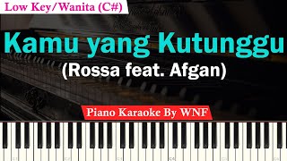 Rossa feat Afgan  Kamu Yang Kutunggu Karaoke Female Low Key [upl. by Cirone720]