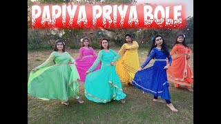 PAPIYA PIYA BOLE  Dance cover [upl. by Azelea]