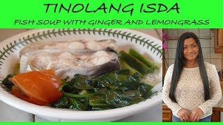 Tinolang Isda Filipino fish soup with ginger and lemongrass recipe in English Bisaya Fish Soup [upl. by Millan368]