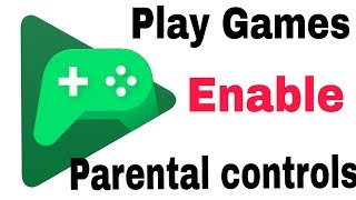 Google Play Games  Enable Parental controls Settings [upl. by Isleen]