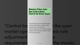 Insights for Financial Literacy Monetary Policy Tools How Central Banks Control the Money Supply [upl. by Rosina]