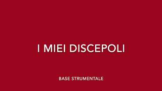 I MIEI DISCEPOLI  Base Strumentale [upl. by Becca]