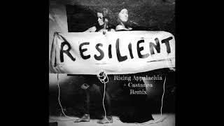 Rising Appalachia  Castanea  Resilient Remix Official Audio [upl. by Sugihara516]