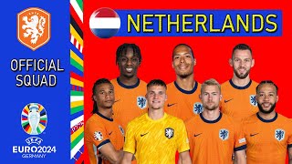 NETHERLANDS OFFICIAL SQUAD EURO 2024  EURO GERMANY 2024 [upl. by Dorn]