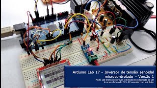 Arduino Lab 17 – Inversor de tensão senoidal microcontrolado – Versão 1 [upl. by Zebapda733]