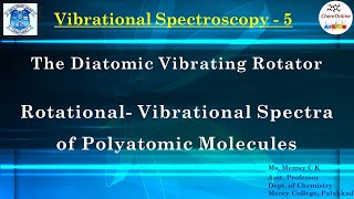 RotationalVibrational spectra of diatomic and polyatomic molecules [upl. by Neelloc]