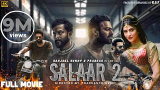 Salaar Part 2 Full Movie In Hindi Dubbed  Prabhas Prithviraj S Shruti Haasan  2024 New Movie [upl. by Ushijima]