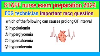 STAFF nurse exam preparation  mcq for staff nurse 2024  ECG technician mcq  mcq of ECG technician [upl. by Aihsenat475]