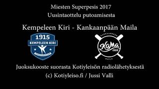 Kotiyleisö Uusintaottelu superpesispaikasta Kempeleen Kiri  Kankaanpään Maila  Parhaat palat [upl. by Rolfston]