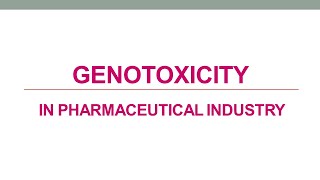 GENOTOXICITY IN PHRAMACEUTICAL INDUSTRY [upl. by Ailis]