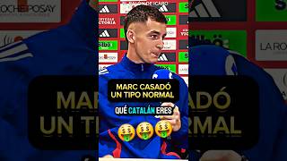 🤑LA HUMILDAD DE MARC CASADÓ UN TIPO NORMAL fcbarcelona españa shorts nationsleague barça [upl. by Nasaj]