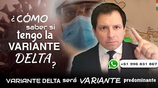 ¿COMO SABER SI TENGO LA VARIANTE DELTA [upl. by Rella]