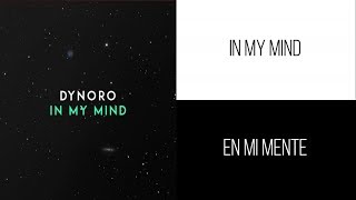 Dynoro Gigi DAgostino  In My Mind  Letra Ingles amp Español [upl. by Earehs]