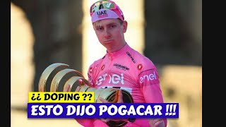 ¿DOPING 👉 POGACAR RESPONDE [upl. by Leoj]