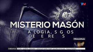 Especiales TN  Misterio Masón Una logia siglos de secretos  Bloque 3 [upl. by Antonetta884]