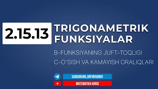 89Dars 21513 TRIGONAMETRIKFUNKSIYALAR BFunksiyaning juft toqligi CO’sish va kamayish oraliqla [upl. by Carmelo395]