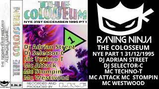 The Colosseum 31121995 NYC Part 1 Dj Adrian Street Dj Selector C Mc Techno T Mc Stompin Mc Attack [upl. by Coates765]