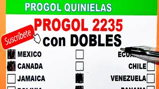 Progol 2235 con DOBLES  Progol Revancha 2235 con DOBLES  Progol 2235  progol2235  progol2235 [upl. by Ahter]