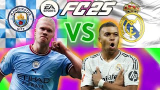 THE MOST EPIC FC 25 Match of the Year  REAL MADRID VS MAN CITY [upl. by Satterlee132]