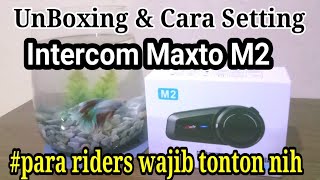 Unboxing amp Cara Setting Intercom Maxto M2 [upl. by Shem]