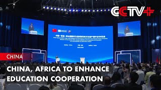 China Africa to Enhance Education Cooperation [upl. by Adnalra]