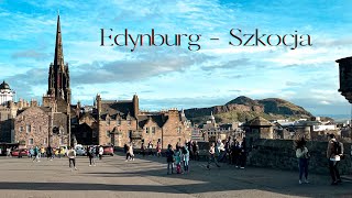 EDYNBURG  NAJPIÄKNIEJSZE MIEJSCA DO ZOBACZENIA  BEST PLACES TO VISIT IN EDINBURGH [upl. by Gnihc]