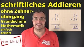 schriftliches Addieren ohne Zehnerübergang  Mathematik Lehrerschmidt [upl. by Shenan]