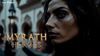 MYRATH Heroes  Official Lyric Video [upl. by Ttehc842]