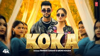 Koka  Pawan Dagar Moni Hooda Feat Ajit JangraVaishali Chaudhary  New Haryanvi Video Song 2024 [upl. by Solorac]