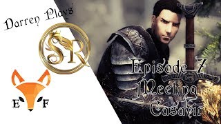 Darren Plays Skyrim Romance Mod Episode 8 Meeting Casavir [upl. by Noswad]