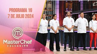 Programa 16 ¡Los Cinco Mejores  7 de julio 2024  MasterChef Celebrity 2024 [upl. by Slein]