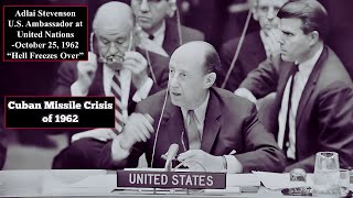 Adlai Stevenson at United Nations during Cuban Missile Crisis  Hell Freezes Over October 25 1962 [upl. by Doownil]