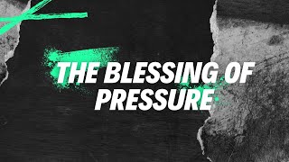 Josh Herring The Blessing of Pressure [upl. by Eednarb105]