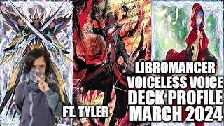 LIBROMANCER VOICELESS VOICE LOCALS DECK PROFILE MARCH 2024 YUGIOH FT Tyler [upl. by Grimbald835]