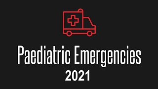 Paediatric Emergencies 2021 Livestream [upl. by Enitsed]