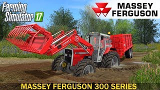 Farming Simulator 17 MASSEY FERGUSON 300 SERIES TRACTOR [upl. by Armillda]